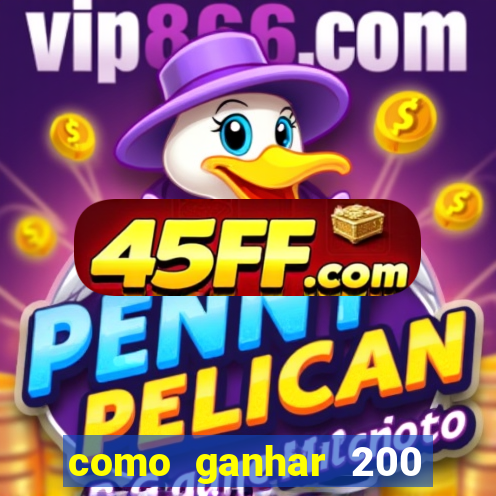 como ganhar 200 reais agora no pix
